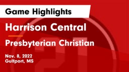 Harrison Central  vs Presbyterian Christian  Game Highlights - Nov. 8, 2022