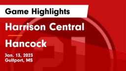 Harrison Central  vs Hancock  Game Highlights - Jan. 13, 2023