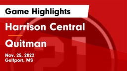 Harrison Central  vs Quitman  Game Highlights - Nov. 25, 2022