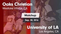 Matchup: Oaks Christian vs. University  of LA 2016