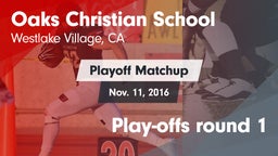 Matchup: Oaks Christian vs. Play-offs round 1 2016
