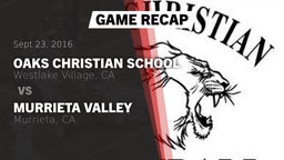Recap: Oaks Christian School vs. Murrieta Valley  2016