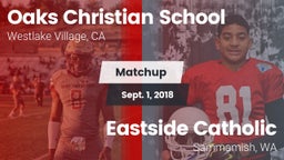 Matchup: Oaks Christian vs. Eastside Catholic  2018
