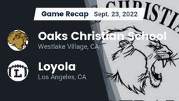 Recap: Oaks Christian School vs. Loyola  2022