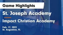 St. Joseph Academy  vs Impact Christian Academy Game Highlights - Feb. 17, 2022