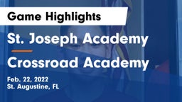 St. Joseph Academy  vs Crossroad Academy Game Highlights - Feb. 22, 2022