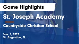 St. Joseph Academy  vs Countryside Christian School Game Highlights - Jan. 5, 2023