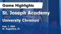 St. Joseph Academy  vs University Christian  Game Highlights - Feb. 7, 2023