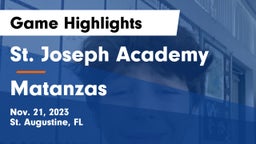 St. Joseph Academy  vs Matanzas Game Highlights - Nov. 21, 2023