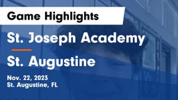 St. Joseph Academy  vs St. Augustine Game Highlights - Nov. 22, 2023