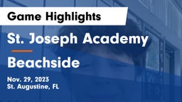 St. Joseph Academy  vs Beachside  Game Highlights - Nov. 29, 2023