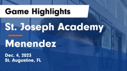 St. Joseph Academy  vs Menendez  Game Highlights - Dec. 4, 2023
