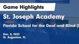 St. Joseph Academy  vs Florida School for the Deaf and Blind (FSDB) Game Highlights - Dec. 8, 2023