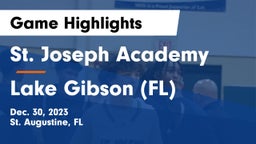 St. Joseph Academy  vs Lake Gibson (FL) Game Highlights - Dec. 30, 2023