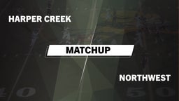 Matchup: Harper Creek vs. Northwest  2016