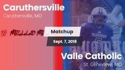 Matchup: Caruthersville vs. Valle Catholic  2018