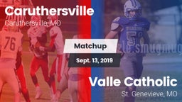Matchup: Caruthersville vs. Valle Catholic  2019