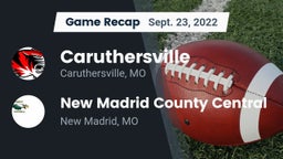 Recap: Caruthersville  vs. New Madrid County Central  2022