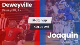 Matchup: Deweyville vs. Joaquin  2018
