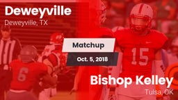Matchup: Deweyville vs. Bishop Kelley  2018