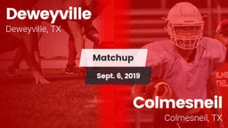 Matchup: Deweyville vs. Colmesneil  2019