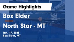 Box Elder  vs North Star  - MT Game Highlights - Jan. 17, 2023