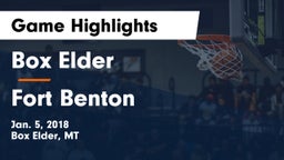 Box Elder  vs Fort Benton  Game Highlights - Jan. 5, 2018