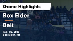 Box Elder  vs Belt Game Highlights - Feb. 20, 2019