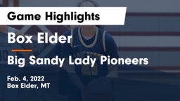 Box Elder  vs Big Sandy Lady Pioneers Game Highlights - Feb. 4, 2022