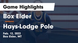 Box Elder  vs Hays-Lodge Pole  Game Highlights - Feb. 12, 2022