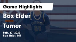 Box Elder  vs Turner  Game Highlights - Feb. 17, 2022