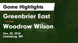 Greenbrier East  vs Woodrow Wilson  Game Highlights - Jan. 20, 2018