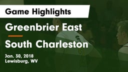 Greenbrier East  vs South Charleston  Game Highlights - Jan. 30, 2018
