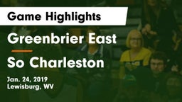 Greenbrier East  vs So Charleston Game Highlights - Jan. 24, 2019
