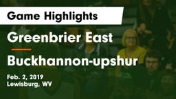 Greenbrier East  vs Buckhannon-upshur Game Highlights - Feb. 2, 2019