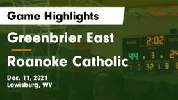 Greenbrier East  vs Roanoke Catholic  Game Highlights - Dec. 11, 2021