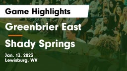 Greenbrier East  vs Shady Springs  Game Highlights - Jan. 13, 2023