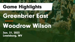Greenbrier East  vs Woodrow Wilson  Game Highlights - Jan. 31, 2023