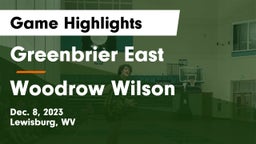 Greenbrier East  vs Woodrow Wilson  Game Highlights - Dec. 8, 2023