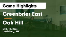 Greenbrier East  vs Oak Hill  Game Highlights - Dec. 12, 2023