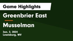 Greenbrier East  vs Musselman  Game Highlights - Jan. 2, 2024