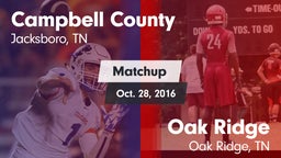 Matchup: Campbell County vs. Oak Ridge  2016