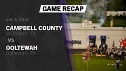 Recap: Campbell County  vs. Ooltewah  2016