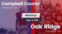 Matchup: Campbell County vs. Oak Ridge  2019