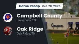 Recap: Campbell County  vs. Oak Ridge  2022