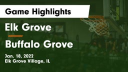 Elk Grove  vs Buffalo Grove  Game Highlights - Jan. 18, 2022