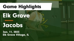 Elk Grove  vs Jacobs  Game Highlights - Jan. 11, 2023