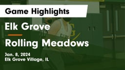 Elk Grove  vs Rolling Meadows  Game Highlights - Jan. 8, 2024