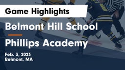 Belmont Hill School vs Phillips Academy Game Highlights - Feb. 3, 2023