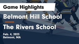 Belmont Hill School vs The Rivers School Game Highlights - Feb. 4, 2023